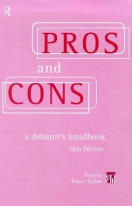 Pros and Cons: A Debater's Handbook