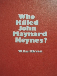 誰がケインズを殺したか　Who Killed Maynard Keynes?