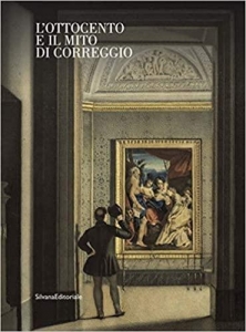 L'Ottocento e il mito di Correggio
