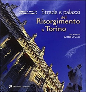 Strade e palazzi del Risorgimento a Torino