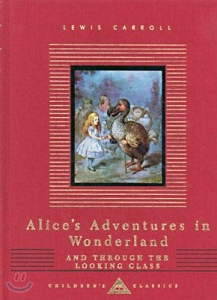 Alice's Adventures in Wonderland and Through the Looking Glass