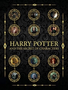 HARRY POTTER AND THE SECRET OF CHARACTERS(English Edition)