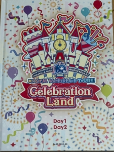 THE IDOL M@STER CINDERELLA GIRLS 10th ANIVERSARY M@GICALWONDERLAND TOUR!!!Celebration Land day1/day2