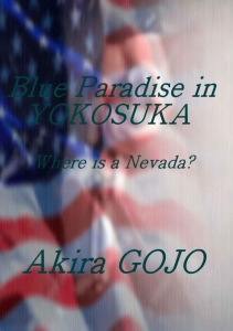Blue Paradise in YOKOSUKA-2   Where is a NEVADA?