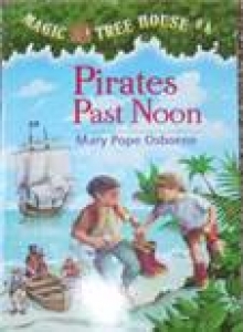 Magic Tree House #4: Pirates Past Noon