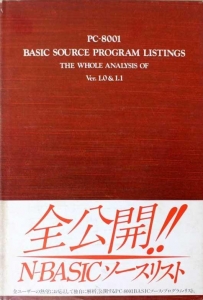 PC-8001 Basic source program listings : the whole analysis of Ver. 1.0 & 1.1