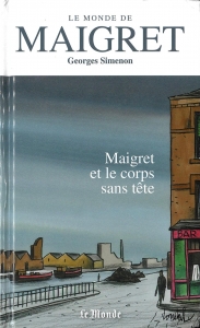 Le Monde de Maigret 3: Maigret et le corps sans tête, Le Monde, 2020/8
