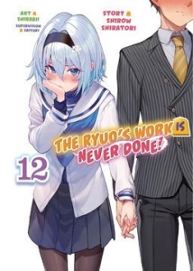 The Ryuo's Work is Never Done!, Vol. 12 