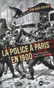 La police à Paris en 1900 （nouveau monde, 2023）