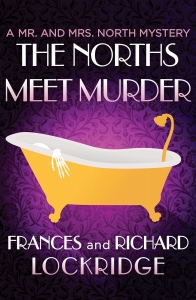 The Norths Meet Murder (The Mr. and Mrs. North Mysteries Book 1)