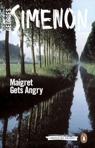 Maigret Gets Angry (Inspector Maigret Book 26)