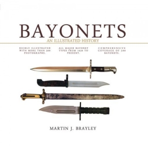 Bayonets: An Illustrated History