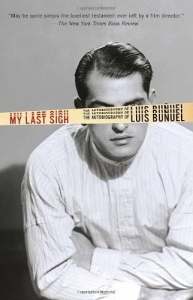 My Last Sigh: The Autobiography of Luis Bunuel (Vintage)