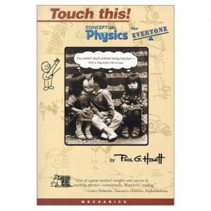touch this ! conceptual physics for everyone