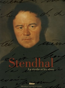 Stendhal : La révolte et les rêves