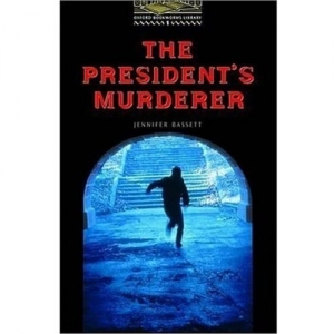 The President's Murderer: Level 1 (Bookworms Series)