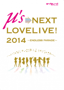 μ’s→NEXTLoveLive!2014~ENDLESSPARADE~