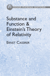 Substance and Function & Einstein's Theory of Relativity (Dover Books on Mathematics)