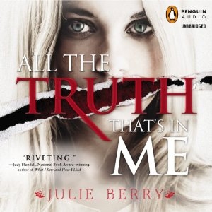 All the Truth That's In Me [Audiobook] [CD]