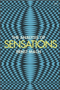 The Analysis of Sensations: And the Relation of the Physical to the Psychical (Dover Books on Philosophy and Psychology)