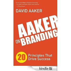 Aaker on Branding: 20 Principles That Drive Success