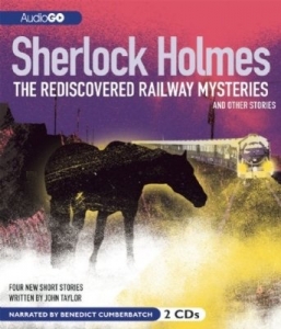 【Audiobook, Unabridged】Sherlock Holmes: The Rediscovered Railway Mysteries, and Other Stories