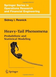 Heavy-Tail Phenomena: Probabilistic and Statistical Modeling (Springer Series in Operations Research and Financial Engineering)