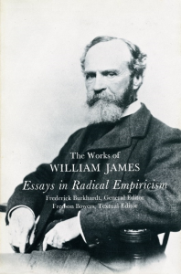 Essays in Radical Empiricism (The Works of William James)