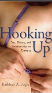 Hooking Up: Sex, Dating, and Relationships on Campus