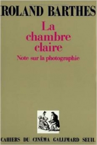 La Chambre Claire: Note Sur La Photographie