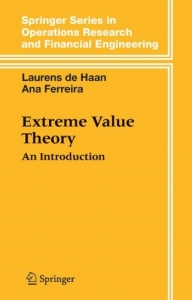 Extreme Value Theory: An Introduction (Springer Series in Operations Research)