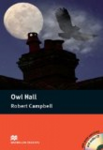 owl hall [Macmillan Readers Level4 : Pre-Intermidiate]