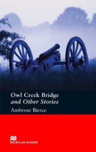 owl creek bridge and other stories[Macmillan Readeaders Level4 : Pre-Intermidiate]