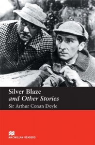 Silver Blaze and Other Stories [Macmillan graded readers Level3 : Elementary]